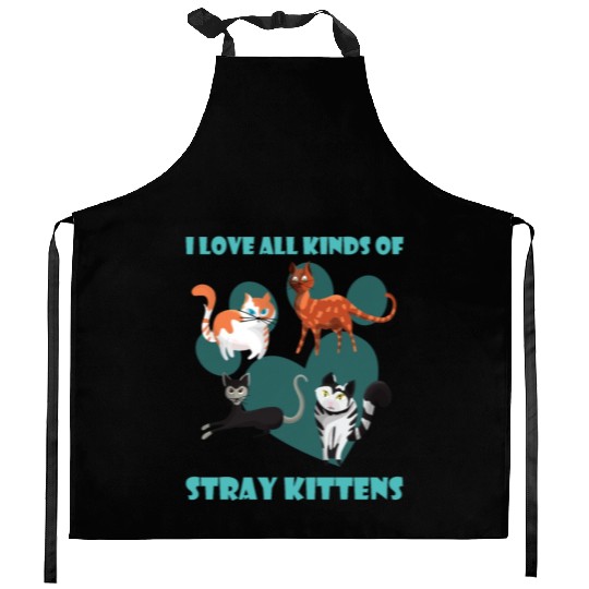 I love all kinds of stray cats stray kitten rescue Kitchen Aprons