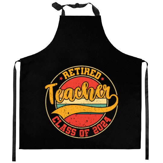 Retired Teacher Class Of 2024 Kitchen Aprons