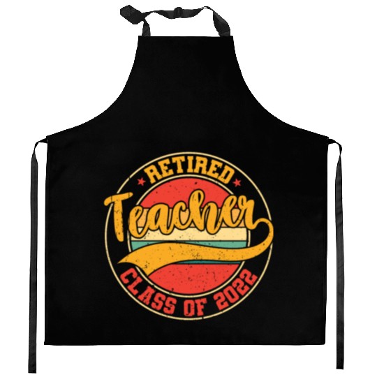Retired Teacher Class Of 2022 Kitchen Aprons