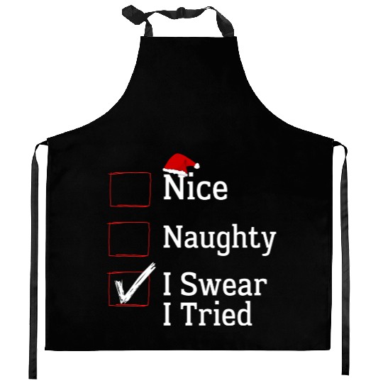 Nice Naughty I Swear I Tried Christmas List Xmas Kitchen Aprons