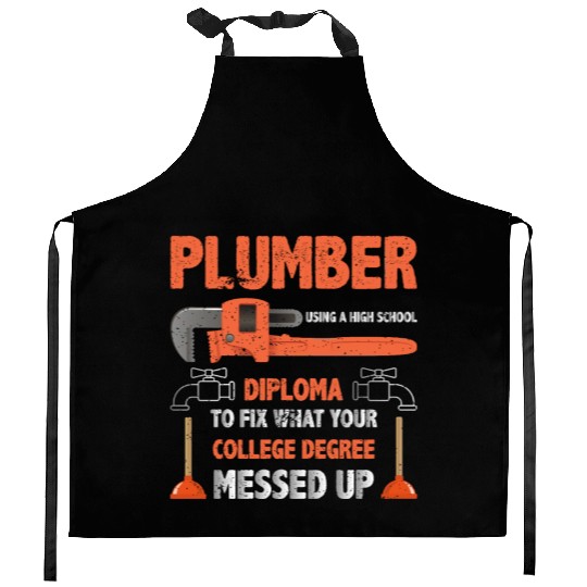 Plumber Using High School Diploma Kitchen Aprons