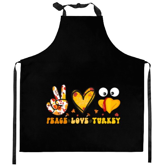 Peace Love Turkey Gobble Turkey Day Kitchen Aprons