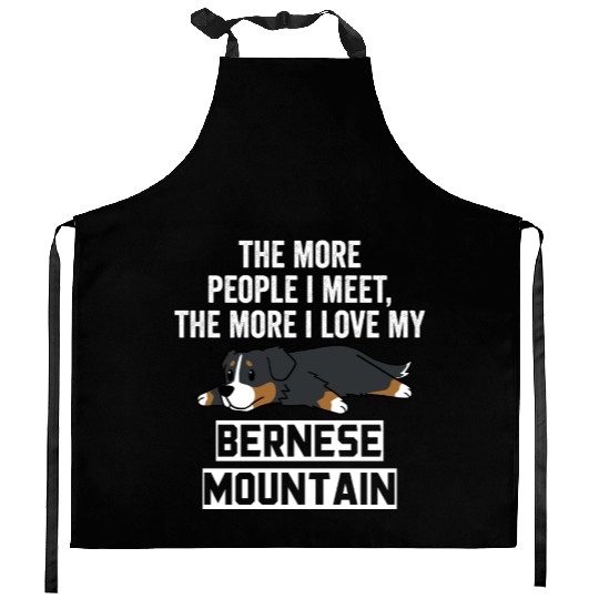 The More I Love My Bernese Mountain Dog Kitchen Aprons