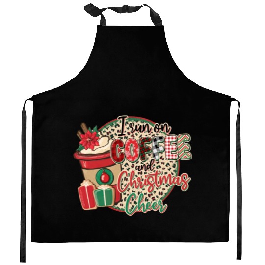 I Run On Coffee And Christmas Cheer Kitchen Aprons