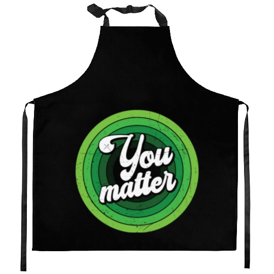You Matter Green Mental Health Kitchen Aprons