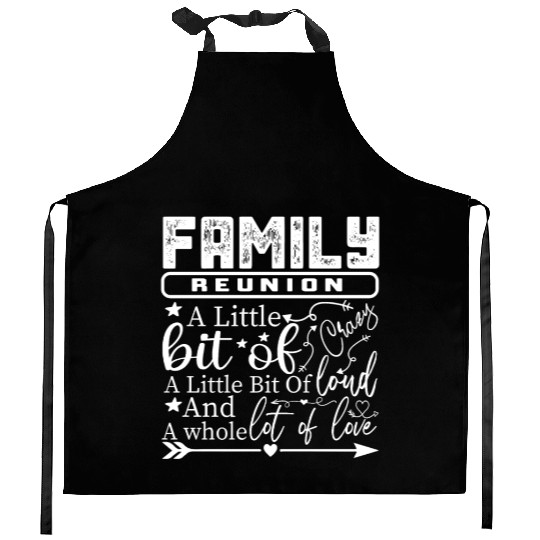 Family Reunion A Little Bit Of Crazy Kitchen Aprons