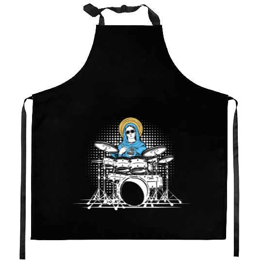 Holy Mother of Jesus Mary Playing Drums - Drums Kitchen Aprons