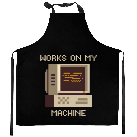 Works On My Machine, Best Software Developer Meme Kitchen Aprons