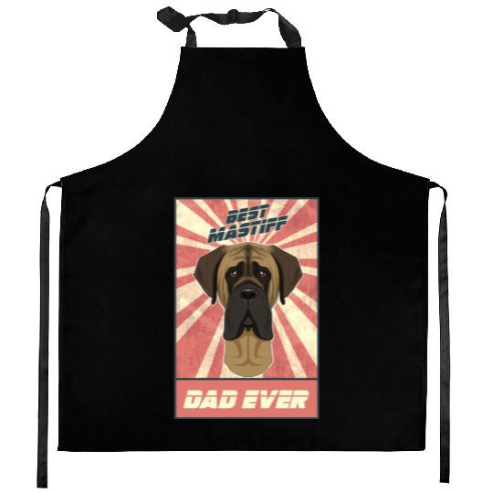 Best Mastiff Dad Ever I Mastiff Lover Kitchen Aprons