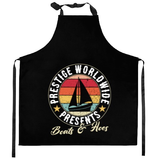 prestige worldwide presents boats and hoes Kitchen Aprons