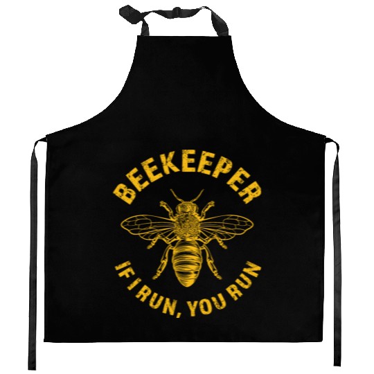 Beekeeper If I Run You Run, Apiarist Honey, funny Kitchen Aprons
