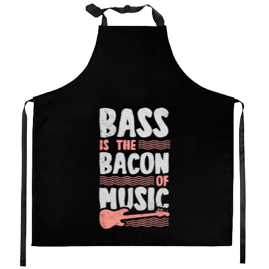 Bass Is The Bacon Of Music Funny Bass Guitar Play Kitchen Aprons