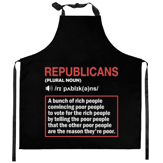 Anti Republicans Definition - Democrat Liberal Kitchen Aprons