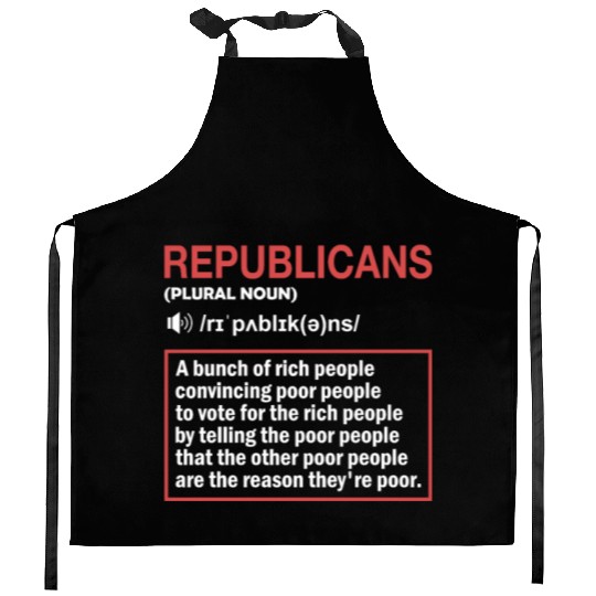 Anti Republicans Definition - Democrat Liberal Kitchen Aprons