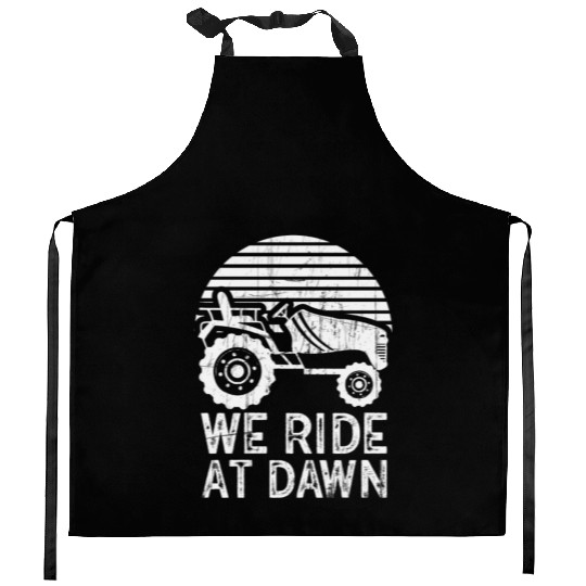 We Ride At Dawn Dad Lawn Mower Make Laugh Day Yard Kitchen Aprons