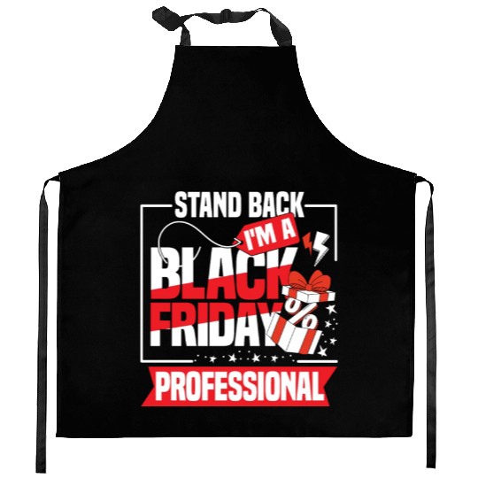 Stand Back I'm A Black Friday Professional Kitchen Aprons