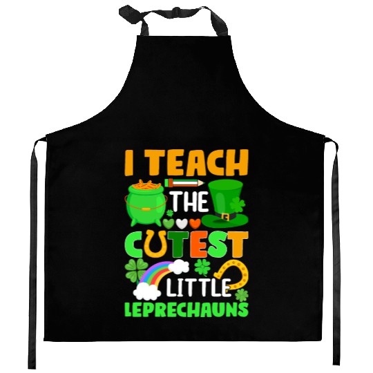 I Teach The Cutest Little Leprechauns School Cute Kitchen Aprons