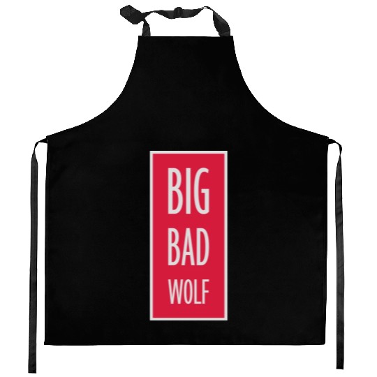 big bad wolf quote Kitchen Aprons