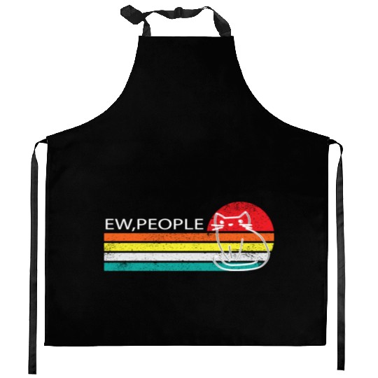 Ew,People -ew, people meowy Kitchen Aprons