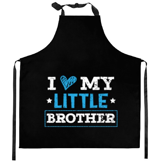 I Love My Little Brother Best Bro Ever Brotherhood Kitchen Aprons