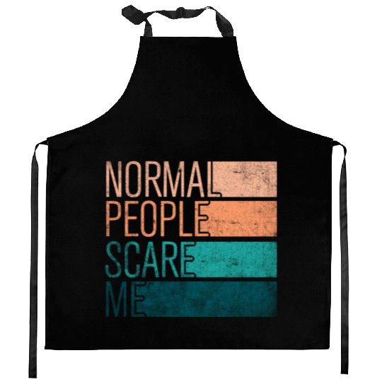 Normal People Scare Me Kitchen Aprons