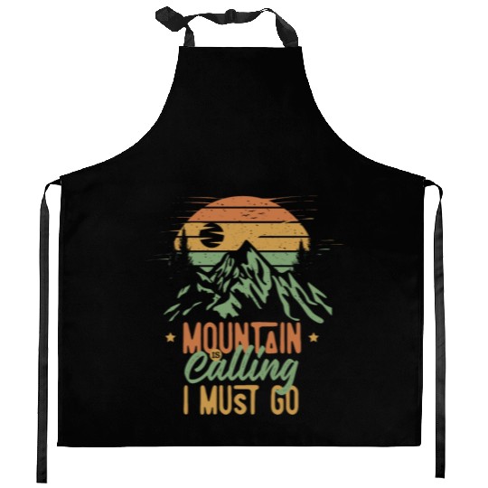 Mountain Is Calling, I Must Go Kitchen Aprons