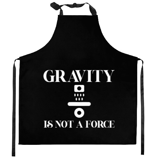 Gravity Not A Force Science Teacher Student Gifts Kitchen Aprons