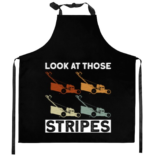 Look At Those Stripes - Lawn Mowing Funny Dad Lawn Kitchen Aprons