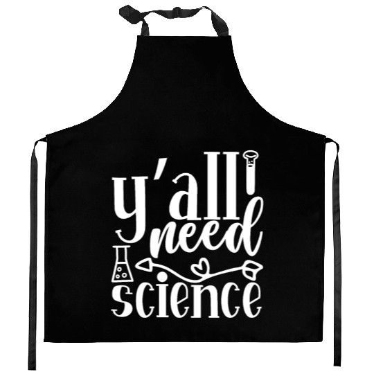 All Need Is Science Nerd Geek Teacher Student Gift Kitchen Aprons