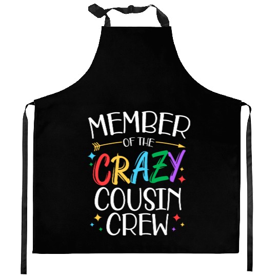 funny Member of the crazy cousin crew gifts Kitchen Aprons