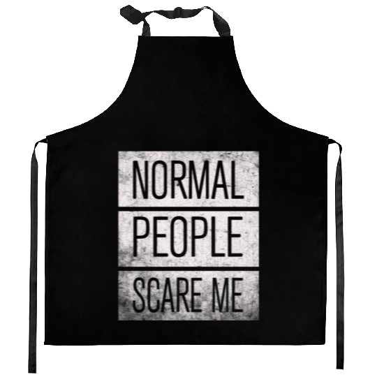 Normal People Scare Me Kitchen Aprons