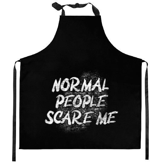 Normal People Scare Me Kitchen Aprons