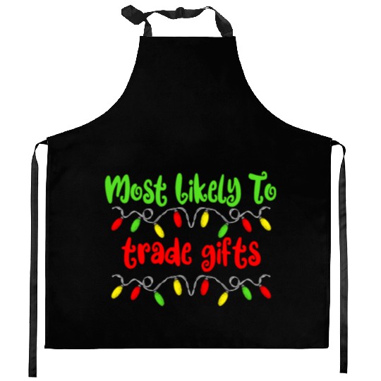 Most Likely To Christmas Trade Gifts Christmas Kitchen Aprons