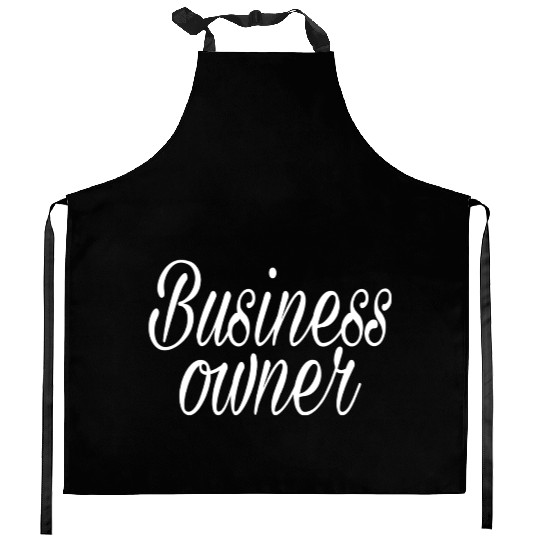 BUSINESS OWNER Kitchen Aprons