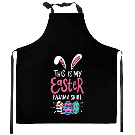 This Is My Easter Pajama Sunday Egg Hunt Holiday Kitchen Aprons