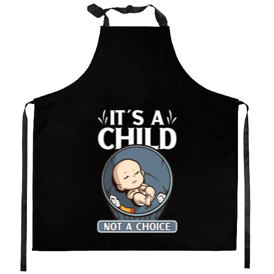 Anti Abortion Conservative Pro Life Sign Gift Kitchen Aprons