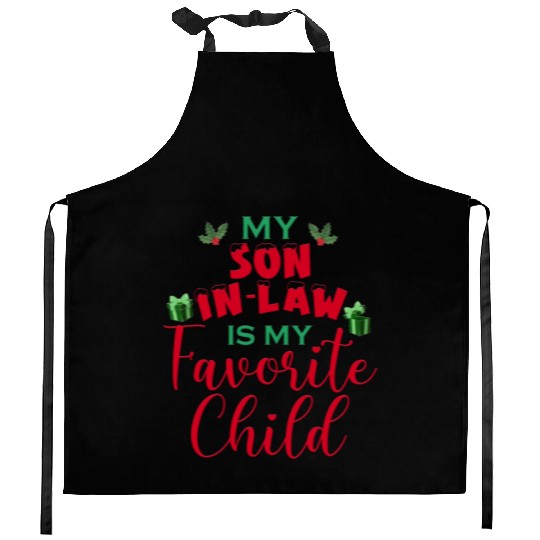 My Son In Law Is My Favorite Child Kitchen Aprons