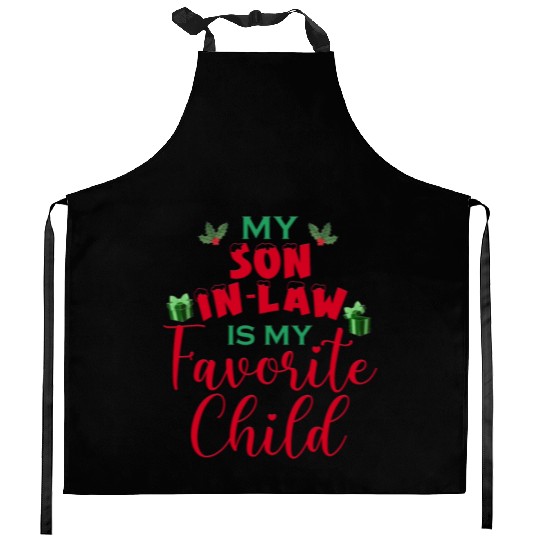 My Son In Law Is My Favorite Child Kitchen Aprons