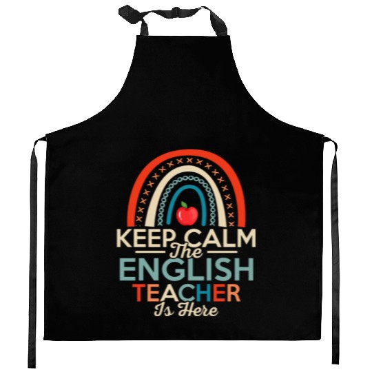 Keep Calm The English Teacher Is Here Language Gra Kitchen Aprons