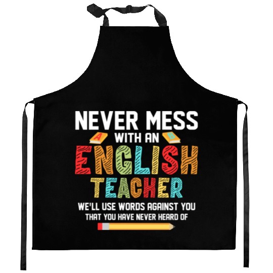 Never Mess With An English Teacher Grammar Langua Kitchen Aprons