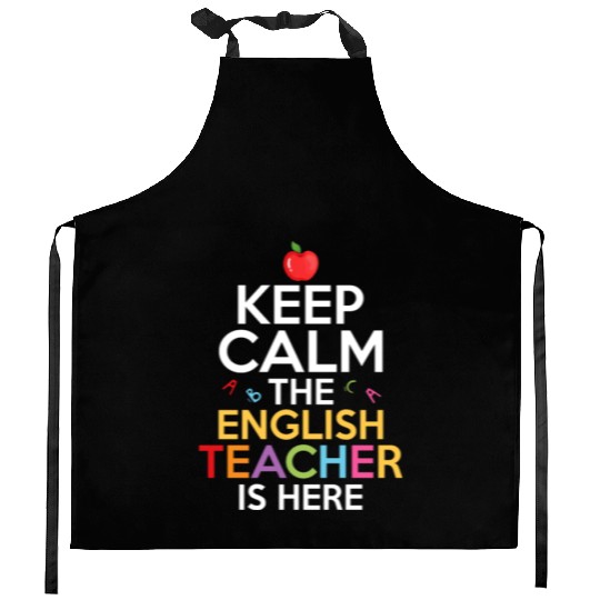 Keep Calm The English Teacher Is Here Grammar Lang Kitchen Aprons