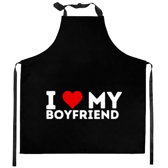 I Love My Boyfriend Kitchen Aprons I Heart My Boyfriend Shi