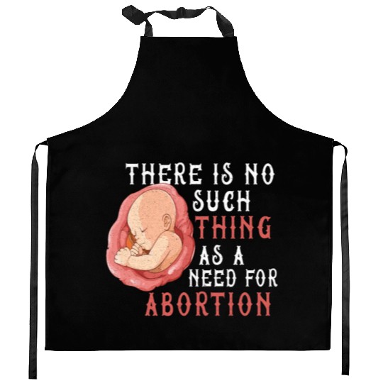 Anti Abortion Pro Life Conservative Gift Idea Kitchen Aprons