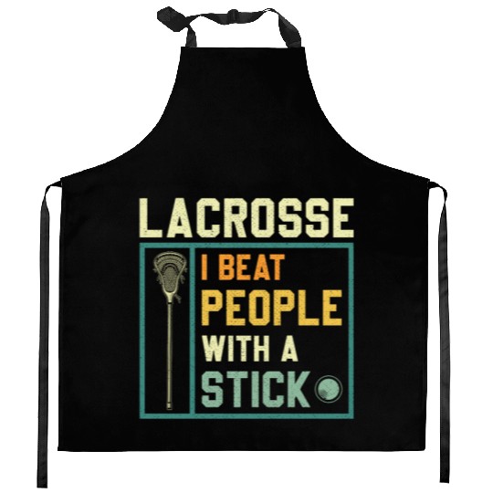 I Beat People With A Stick Funny Lacrosse Player Kitchen Aprons