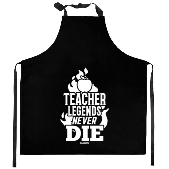 Teacher Legends Never Die Kitchen Aprons