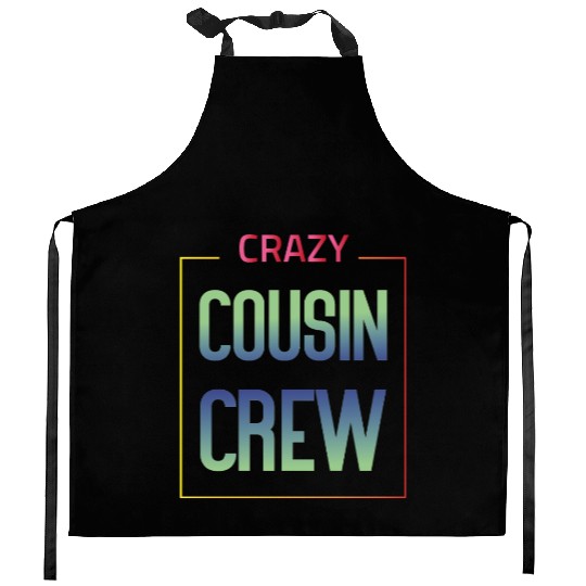 Crazy cousin crew Kitchen Aprons