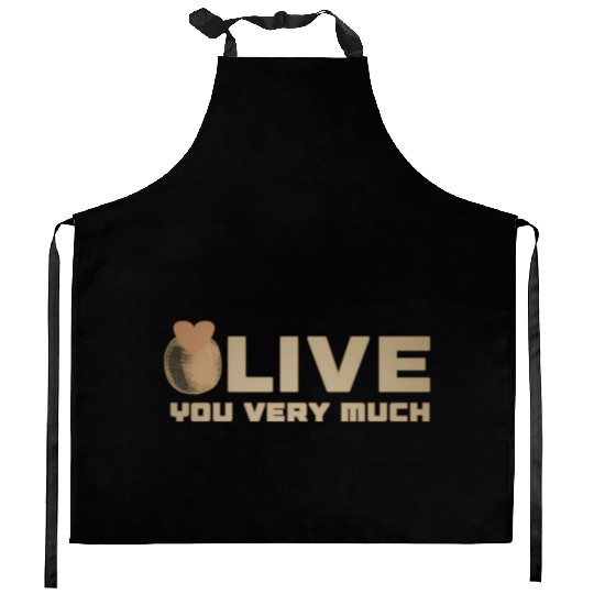 Olive i love you very much funny gifts Kitchen Aprons