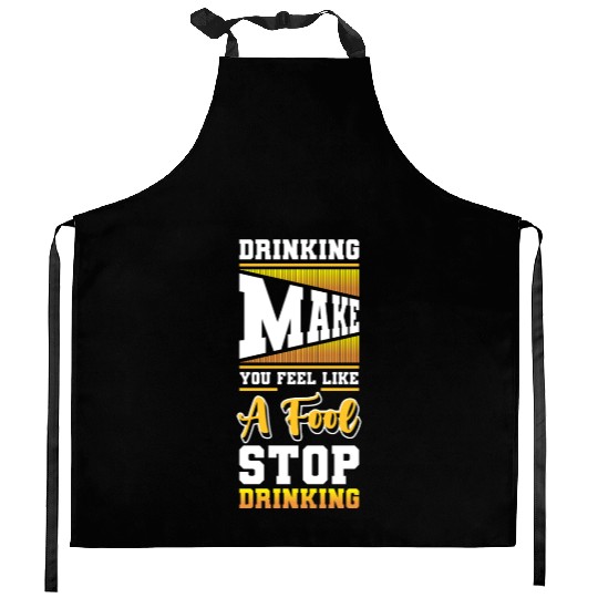 Alcohol Alcohol Excesses Stop Kitchen Aprons