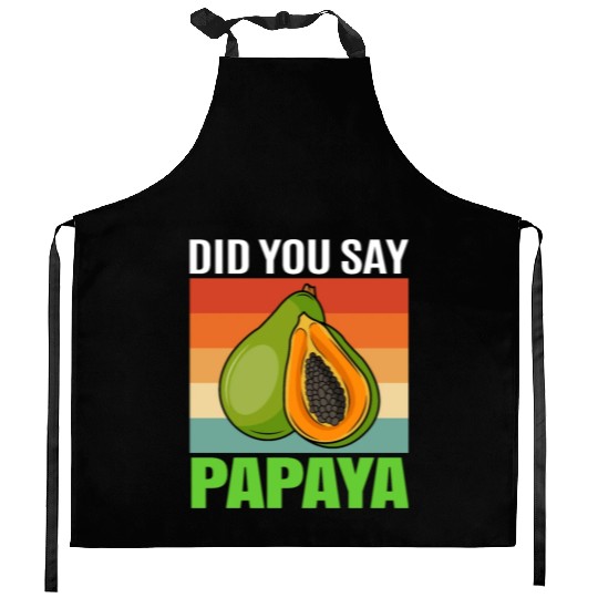 Did You Say Papaya Kitchen Aprons