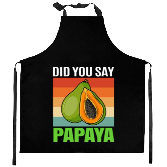 Did You Say Papaya Kitchen Aprons